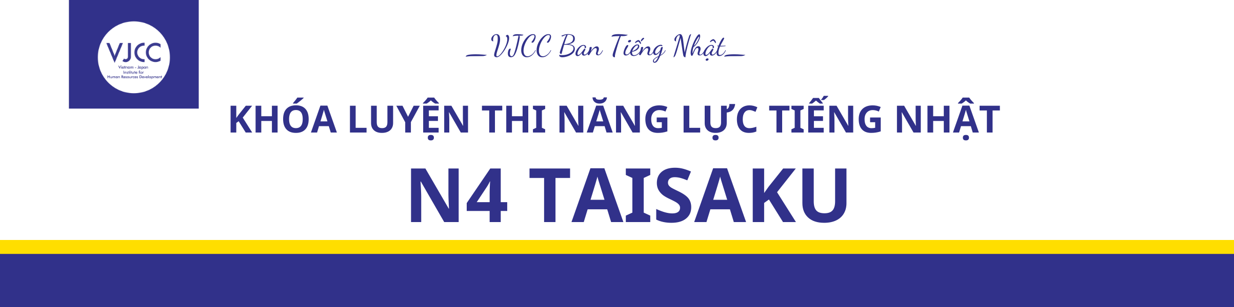 KHÓA TIẾNG NHẬT N4 TAISAKU THÁNG 9/2024